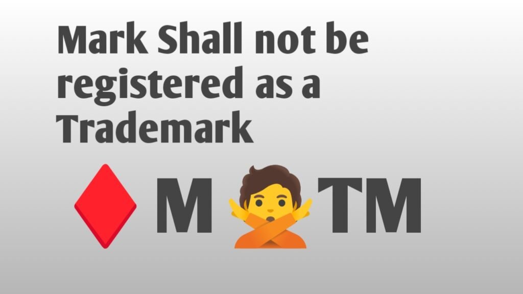 Mark Shall not be registered as a Trademark, Trademark Registration refusal